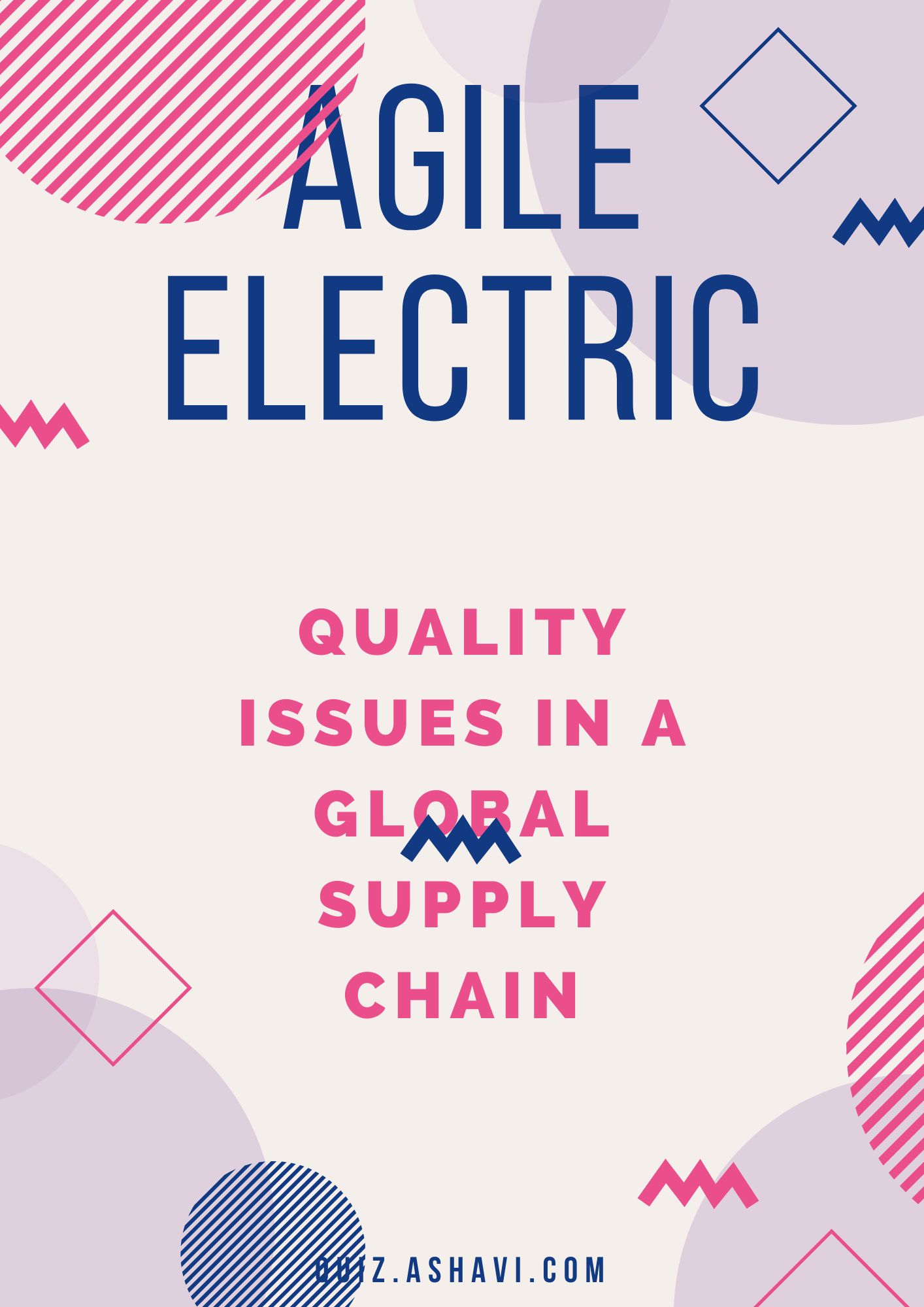 Agile Electric: Quality Issues in a Global Supply Chain